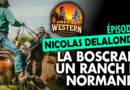 Épisode 03 : un ranch en Normandie