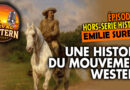Épisode 05 : Une histoire du mouvement western.